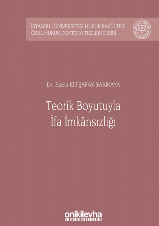 Teorik Boyutuyla İfa İmkansızlığı (Ciltli)