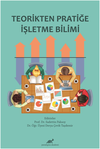 Teorikten Pratiğe İşletme Bilimi