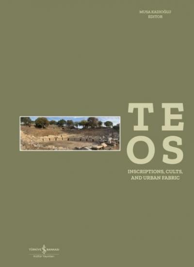 Teos - Inscriptions, Cults and Urban Fabric (Ciltli) Kolektif