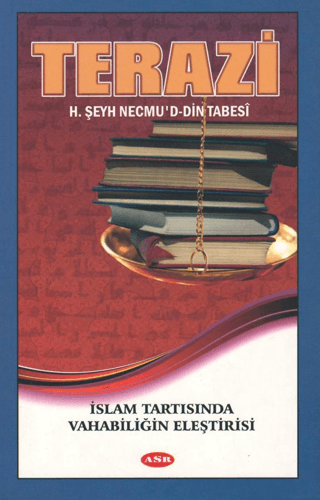 Terazi (İslam Tartısında Vahhabiliğin Eleştirisi)