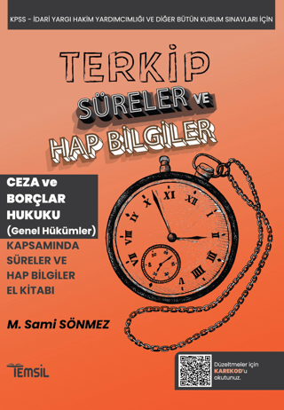 Terkip Ceza Hukuku ve Borçlar Hukuku Genel Hükümler Süreler ve Hap Bilgiler El Kitabı