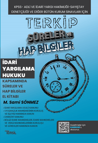 Terkip İdari Yargılama Hukuku Kapsamında Süreler ve Hap Bilgiler El Kitabı