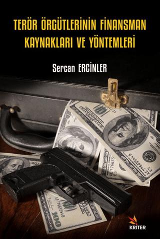Terör Örgütlerinin Finansman Kaynakları ve Yöntemleri