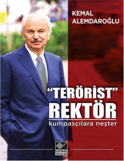 "Terörist" Rektör %29 indirimli Kemal Alemdaroğlu