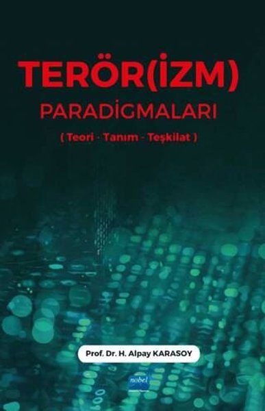 Terörizm Paradigmaları (Teori - Tanım - Teşkilat)