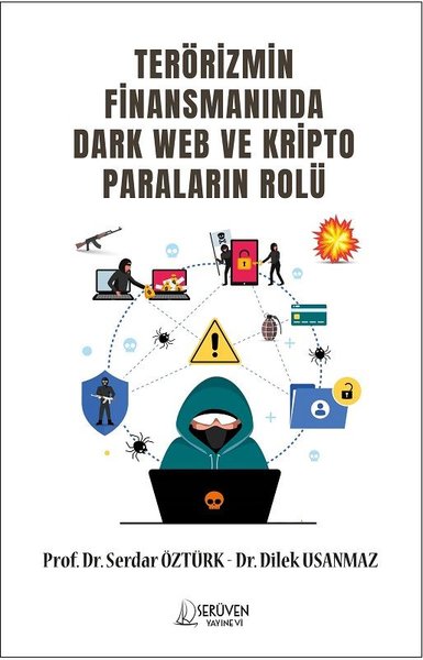 Terörizmin Finansmanında Dark Web ve Kripto Paraların Rolü Dilek Usanm