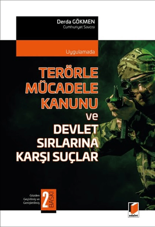 Terörle Mücadele Kanunu ve Devlet Sırlarına Karşı Suçlar