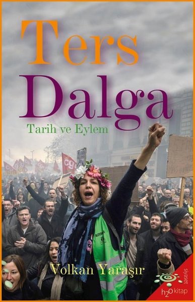Ters Dalga - Tarih ve Eylem