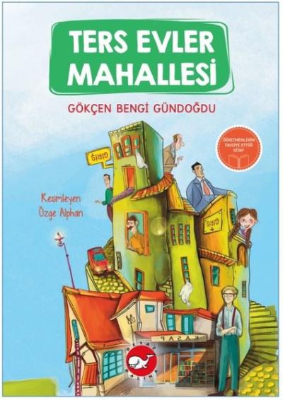 Ters Evler Mahallesi Gökçen Bengi Gündoğdu