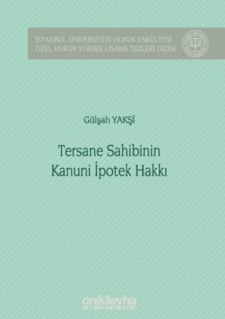 Tersane Sahibinin Kanuni İpotek Hakkı (Ciltli)