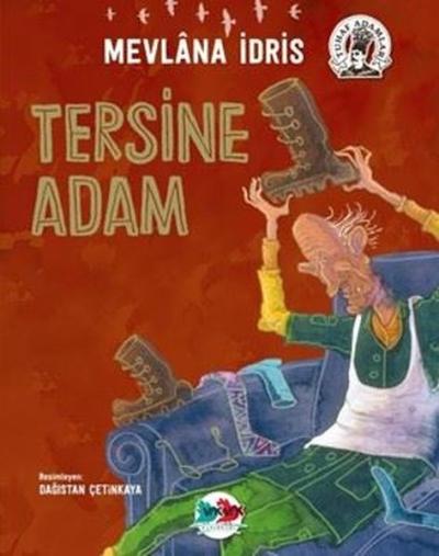 Tersine Adam - Tuhaf Adamlar Mevlana İdris