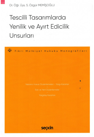 Tescilli Tasarımlarda Yenilik ve Ayırt Edicilik Unsurları
