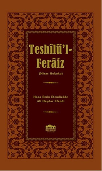 Teshilü'l - Feraiz - Miras Hukuku (Ciltli)