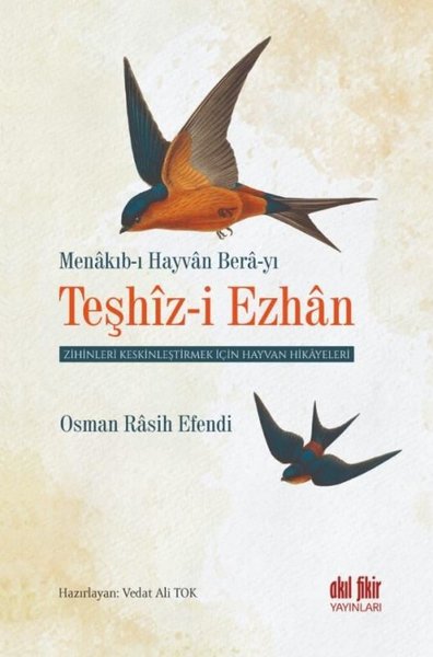 Teşhiz-i Ezhan: Zihinleri Keskinleştirmek İçin Hayvan Hikayeleri Osman