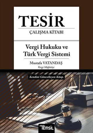 Tesir Çalışma Kitabı - Vergi Hukuku ve Türk Vergi Sistemi
