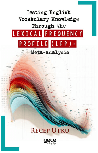 Testing English Vocabulary Knowledge Through the Lexical Frequency Profile (LFP): Meta-analysis