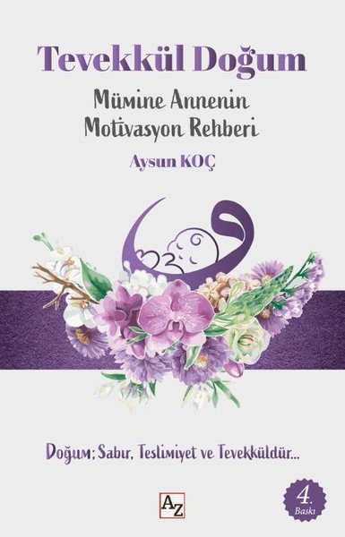 Tevekkül Doğum - Mümine Annenin Doğuma Hazırlık Rehberi Aysun Koç