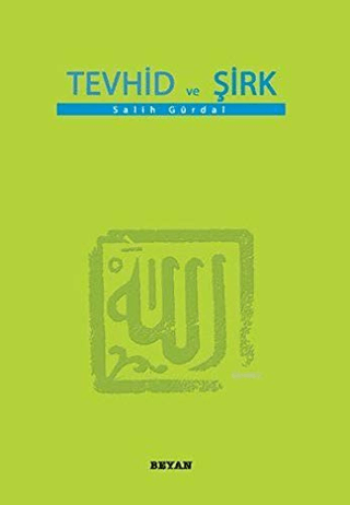 Tevhid ve Şirk (Küçük Boy)