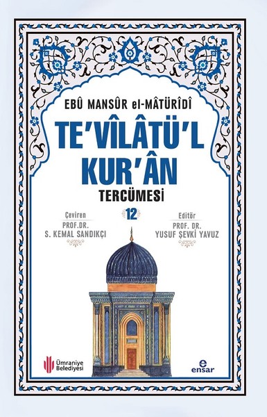 Te'vilatül Kur'an Tercümesi -12 Ebu Mansur el-Matüridi