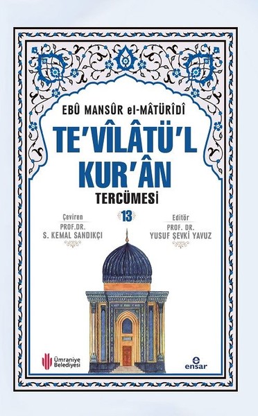 Te'vilatü'l Kur'an Tercümesi - 13 (Ciltli) Ebu Mansur el-Matüridi