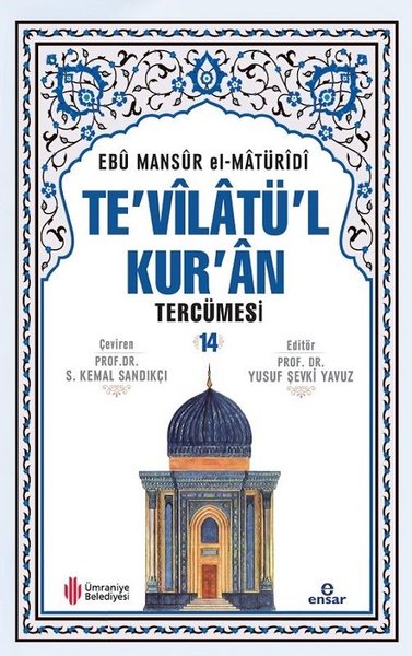 Te'vilatül Kur'an Tercümesi 14. Cilt Ebu Mansur el-Matüridi