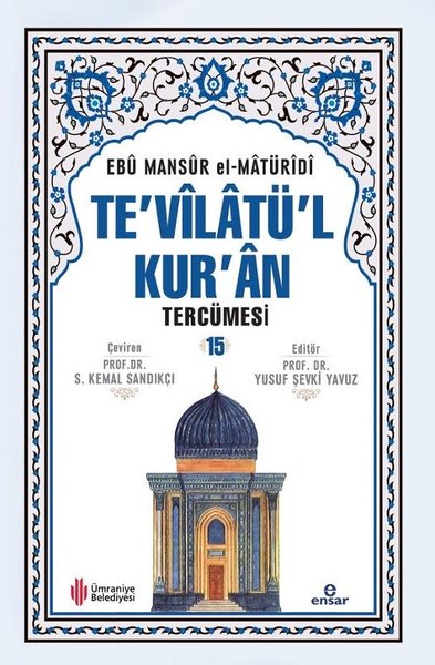 Te'vilatül Kur'an Tercümesi 15. Cilt Ebu Mansur el-Matüridi