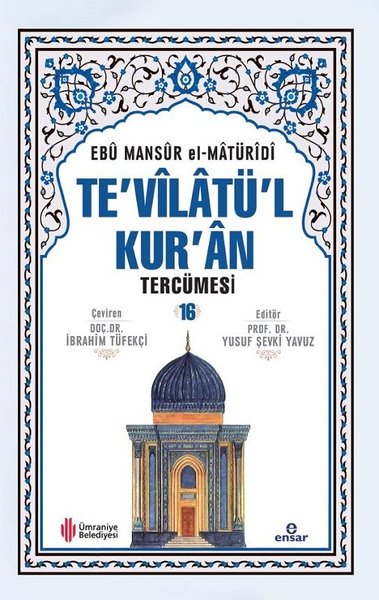 Te'vilatül Kur'an Tercümesi 16. Cilt Ebu Mansur el-Matüridi