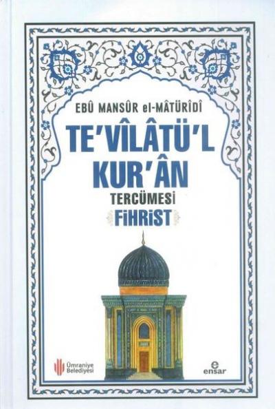 Te'vilatü'l Kur'an Tercümesi Fihrist (Ciltli) Ebu Mansur el-Matüridi