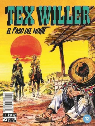 Tex Willer Sayı 12 - El Paso del Norte Mauro Boselli
