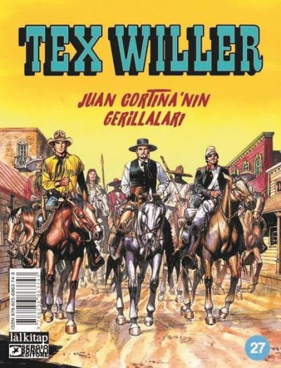 Tex Willer Sayı 27 - Juan Cortina'nın Gerillaları Mauro Boselli