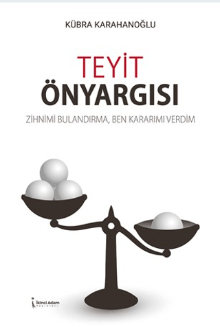 Teyit Önyargısı