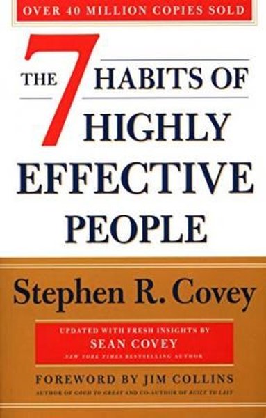 The 7 Habits Of Highly Effective People: Revised and Updated : 30th An