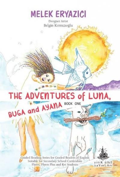 The Adventures of Luna Buga and Ayana Melek Eryazıcı
