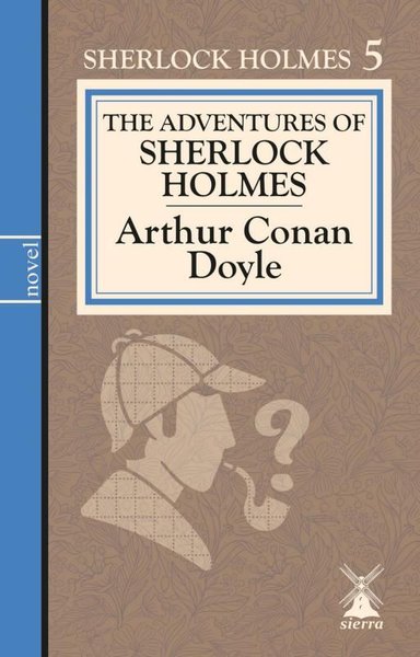 The Adventures of Sherlock Holmes 5 Arthur Conan Doyle