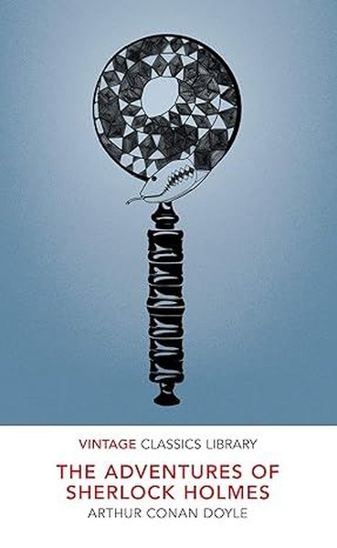 The Adventures of Sherlock Holmes Sir Arthur Conan Doyle