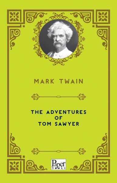 The Adventures of Tom Sawyer Mark Twain