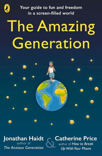 The Amazing Generation Jonathan Haidt