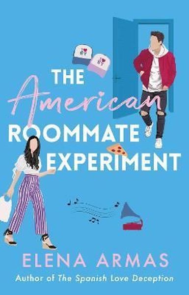 The American Roommate Experiment Elena Armas