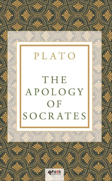 The Apology of Socrates Plato