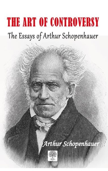 The Art Of Controversy Arthur Schopenhauer