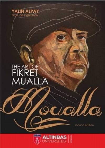 The Art Of Fikret Mualla: Moualla Yalın Alpay