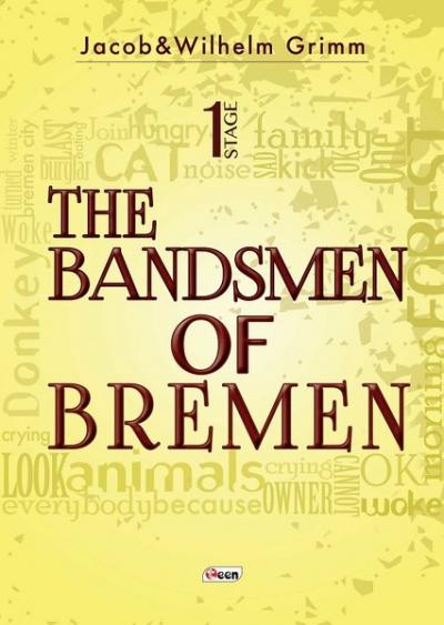 The Bandsmen of Bremen Stage 1 Jacob Grimm