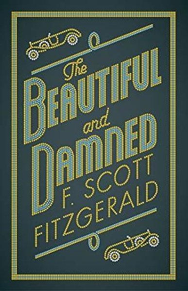 The Beautiful and Damned F. Scott Fitzgerald