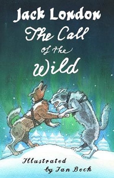 The Call of the Wild and Other Stories : Illustrated by Ian Beck - Als