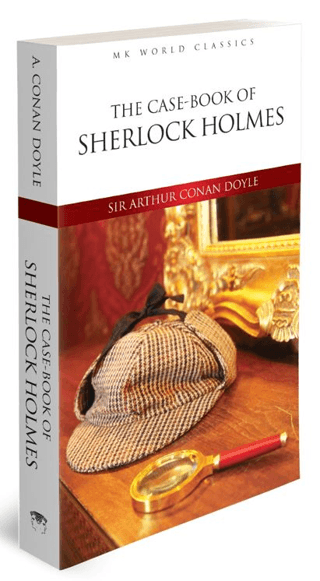 The Case - Book Of Sherlock Holmes - MK Word Classics Sir Arthur Conan