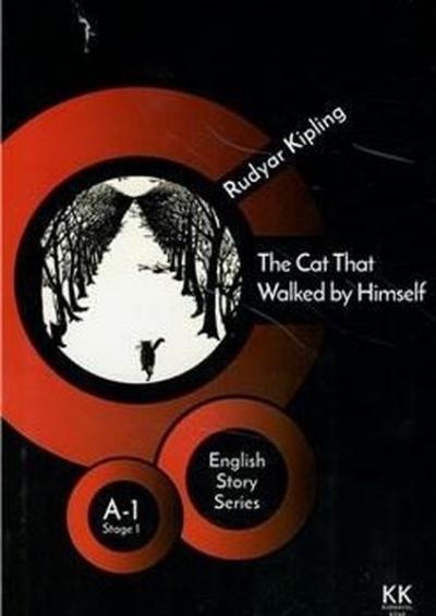 The Cat That Walked by Himself - English Story Series Rudyar Kipling
