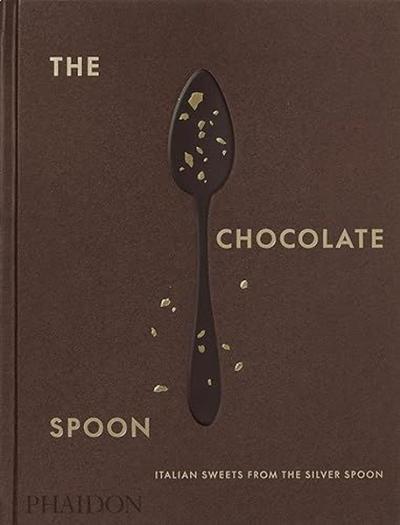 The Chocolate Spoon : Italian Sweets from the Silver Spoon (Ciltli) Th