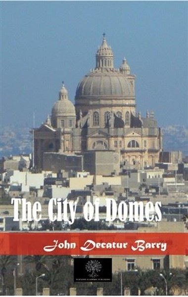 The City of Domes John D. Barry