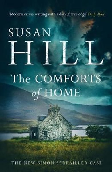 The Comforts of Home: Simon Serrailler Book 9 