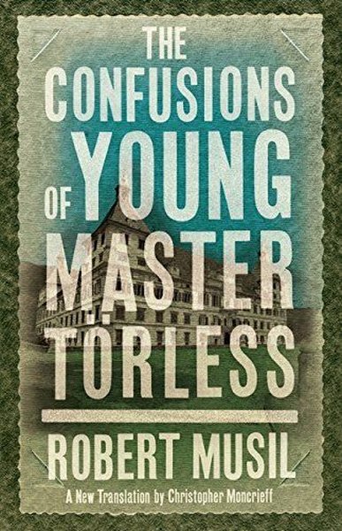 The Confusions of Young Master Toerless Robert Musil